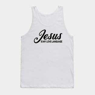 Jesus is my Love Language Tank Top